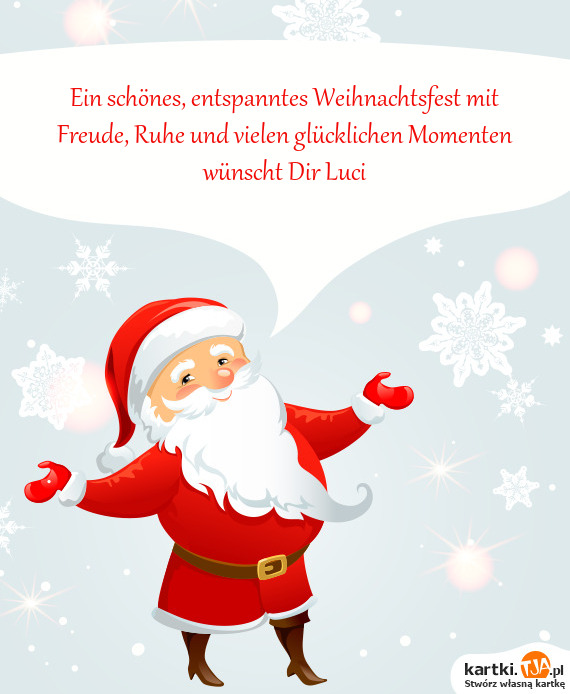 Ein schönes, entspanntes Weihnachtsfest mit Freude, Ruhe und vielen glücklichen Momenten wünscht 