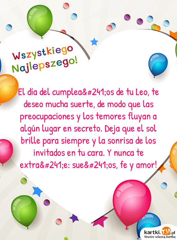 El Dia Del Cumpleanos De Tu Leo Te Deseo Mucha Suerte De Modo