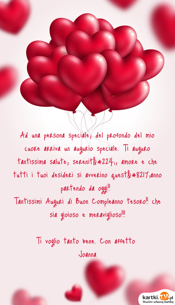 Tantissimi auguri e che tutti i tuoi desideri si avverino. Buon